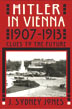 Hitler in Vienna, 1907-1913